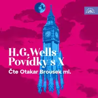 Povídky s X - Herbert George Wells - audiokniha