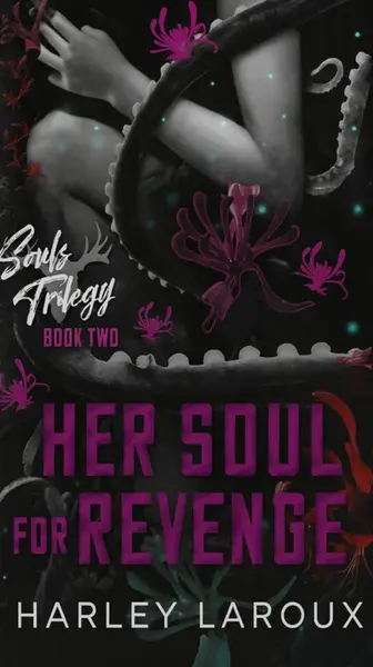 Her Soul for Revenge (Deluxe Edition) - Harley Laroux
