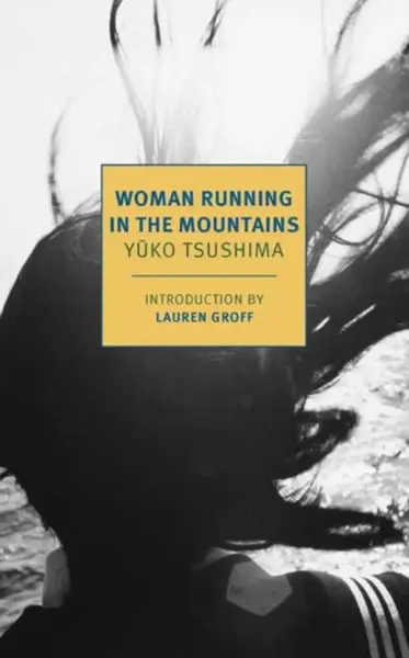 Woman Running in the Mountains - Yuko Tsushima, Geraldine Harcourt