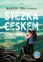 Stezka Českem - Nové příběhy (poškozená) - Martin Úbl