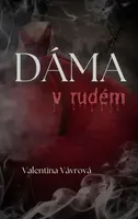 Dáma v rudém - Valentina Vávrová