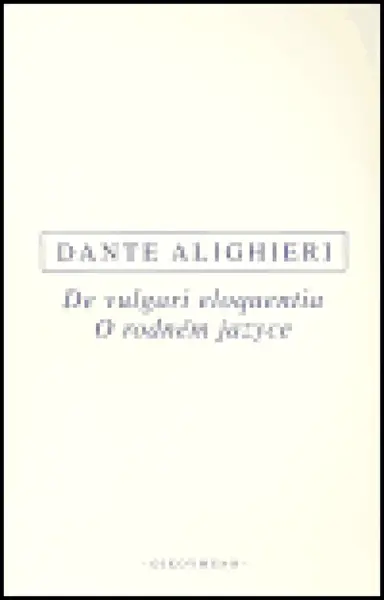 De vulgari eloquentia / O rodném jazyce (poškozená) - Dante Alighieri