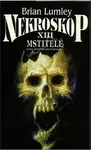Nekroskop 13 - Mstitelé (poškozená) - Brian Lumley