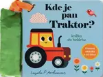 Kde je pan Traktor? Knížka do kočárku - Ingela P. Arrhenius