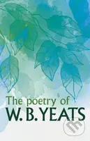 The Poetry of W. B. Yeats - W. B. Yeats - kniha z kategorie Poezie