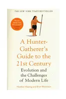 Knížka Taschen A Hunter-Gatherer's Guide to the 21st Century by by Heather Heying, English více barev