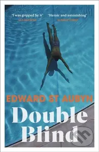 Double Blind - Edward St Aubyn - kniha z kategorie Společenská beletrie