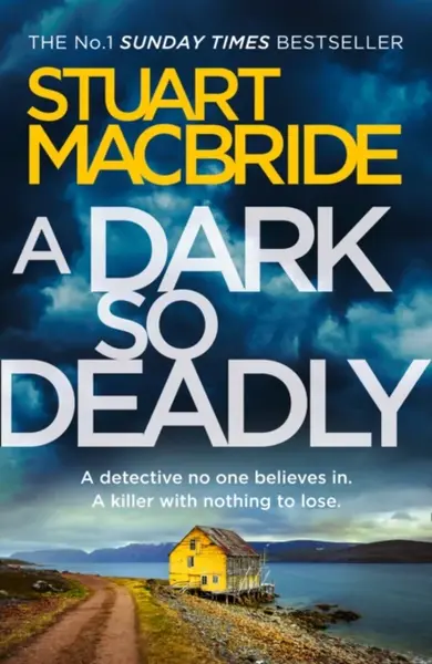 A Dark So Deadly - Stuart MacBride