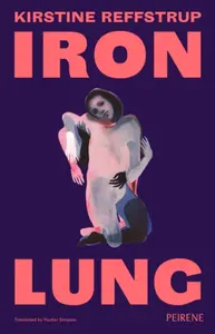 Iron Lung - Kirstine Reffstrup
