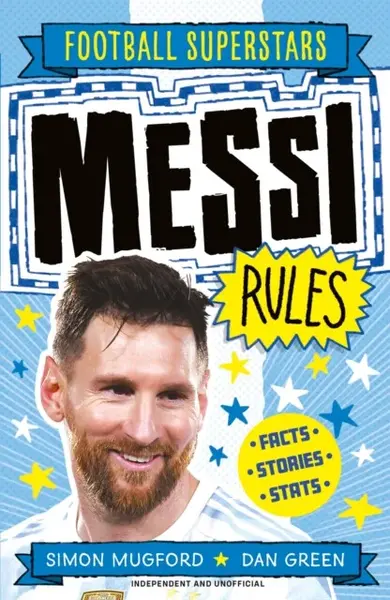 Football Superstars: Messi Rules - Simon Mugford