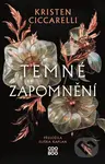 Temné zapomnění - Kristen Ciccarelli