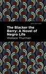 The Blacker the Berry (A Novel of Negro Life) - Wallace Thurman - kniha z kategorie Komiksy