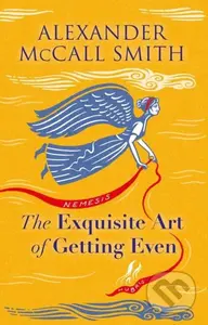 The Exquisite Art of Getting Even - Alexander McCall Smith - kniha z kategorie Společenská beletrie