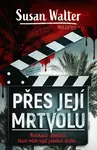 Přes její mrtvolu (poškozená) - Susan Walter