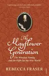 The Mayflower Generation - Rebecca Fraser