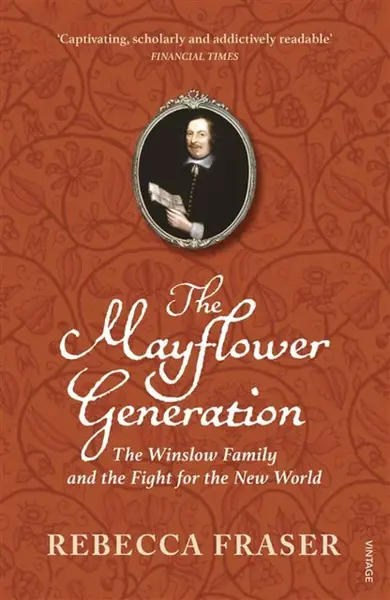 The Mayflower Generation - Rebecca Fraser