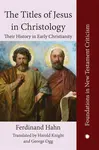 The The Titles of Jesus in Christology - A. Bentzen