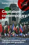Capitalism in Contemporary Iran - Kayhan Valadbaygi
