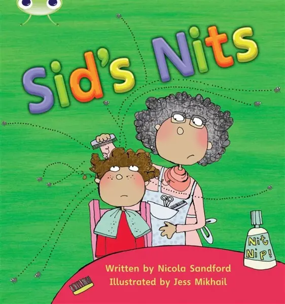 Bug Club Phonics - Phase 2 Unit 1-2: Sid's Nits - Nicola Sandford
