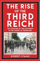 The Rise of the Third Reich - Robert Lyman