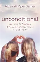 Unconditional - Allison Garner, Piper Garner
