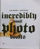 Incredibly small photobooks - Paul Kooiker