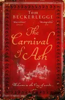 The Carnival Of Ash - Tom Beckerlegge