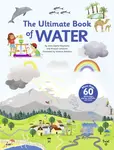 The Ultimate Book of Water - Anne-Sophie Baumann