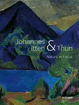 Johannes Itten & Thun - Christoph Wagner, Kunstmuseum Thun, Helen Hirsch
