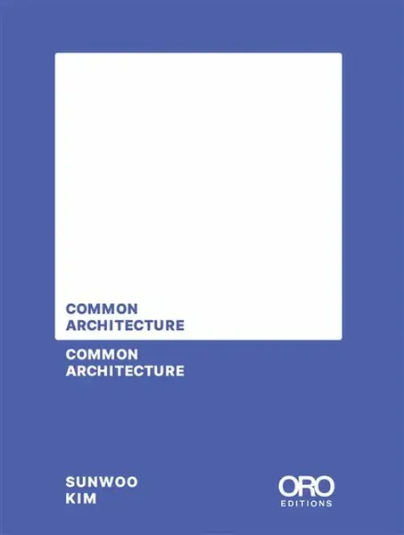 Common Architecture - Sunwoo Kim