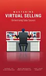 Mastering Virtual Selling - Mark Magnacca, Yuchun Lee, Tony Jeary