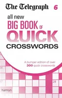 The Telegraph: All New Big Book of Quick Crosswords 6 - Telegraph Media Group Ltd