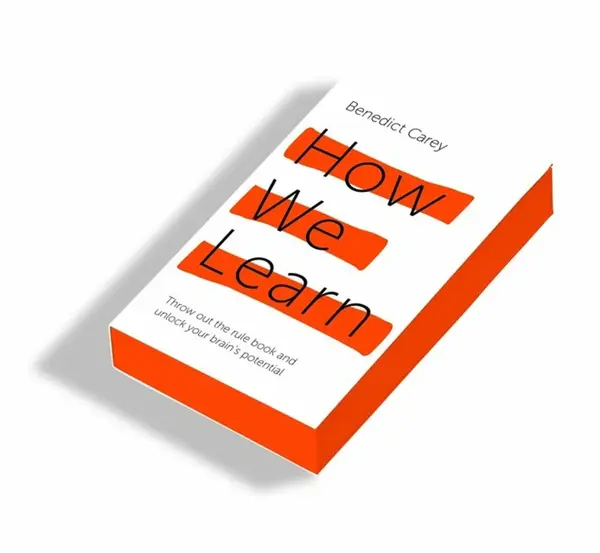 How We Learn - Benedict Carey