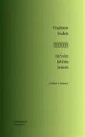 Jitřním běžím lesem - Vladimír Holek