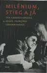 Milénium, Stieg a já (poškozená) - Eva Gabrielssonová, Marie Colombaniová