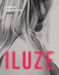 Iluze - Barbara Nesvadbová