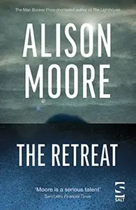The Retreat - Alison Moore