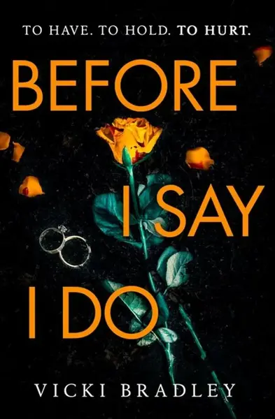 Before I Say I Do - Vicki Bradley
