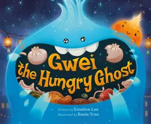 Gwei the Hungry Ghost - Emeline Lee