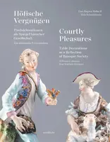 Courtly Pleasures - Gun-Dagmar Helke, Hela Schandelmaier