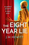 The Eight-Year Lie - J.M. Hewitt