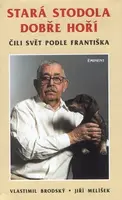 Stará stodola dobře hoří (poškozená) - Jiří Melíšek, Vlastimil Brodský