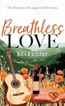 Breathless Love - K.G. Fletcher - kniha z kategorie Romantika