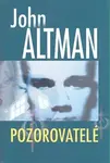 Pozorovatelé (poškozená) - John Altman