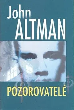 Pozorovatelé (poškozená) - John Altman