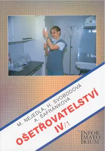 Ošetřovatelství IV/1 (poškozená) - Marie Nejedlá, kolektiv autorů