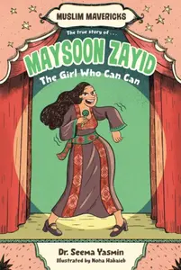 Maysoon Zayid, the Girl Who Can Can - Seema Yasmin