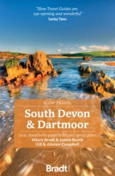 South Devon & Dartmoor (Slow Travel) - Hilary Bradt, Janice Booth