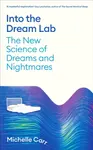 Into the Dream Lab (poškozená) - Dr Michelle Carr