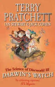 Science of Discworld III: Darwin's Watch - Terry Pratchett
